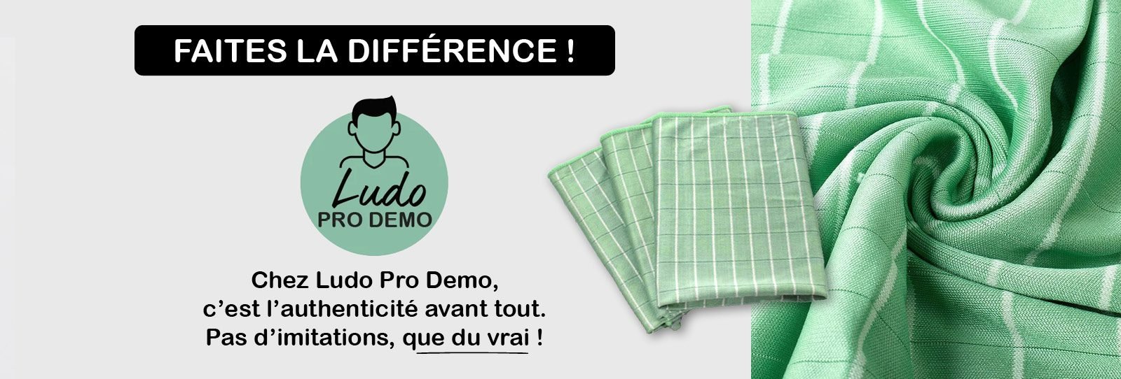 Dans un bandeau, les chiffons en micro-fibres de Bambou Chez Ludo Pro Demo, c’est l’authenticité avant tout. Pas d’imitations, que du vrai !