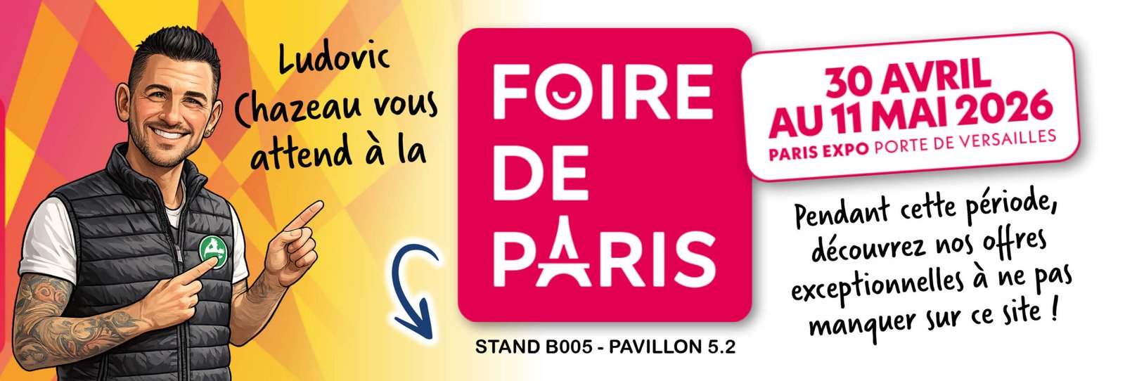 Bénéficiez de 10 € de réduction immédiate sur une sélection de produits* * Le Kit Complet Débouche Expert à seulement 49,90 € (au lieu de 59,90 €) / * Le Lot Raclette à Vitre en Silicone (bleu ou vert) à seulement 39,90 € (au lieu de 49,90 €) / * Le Kit Bambou Chiffon Expert à seulement 19,90 € (au lieu de 29,90 €) Utilisez le code FOIREPARIS2026